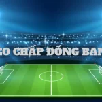 Kèo chấp đồng banh